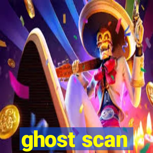 ghost scan